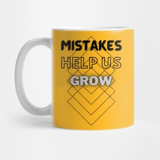 Mistakes help us grow Mug